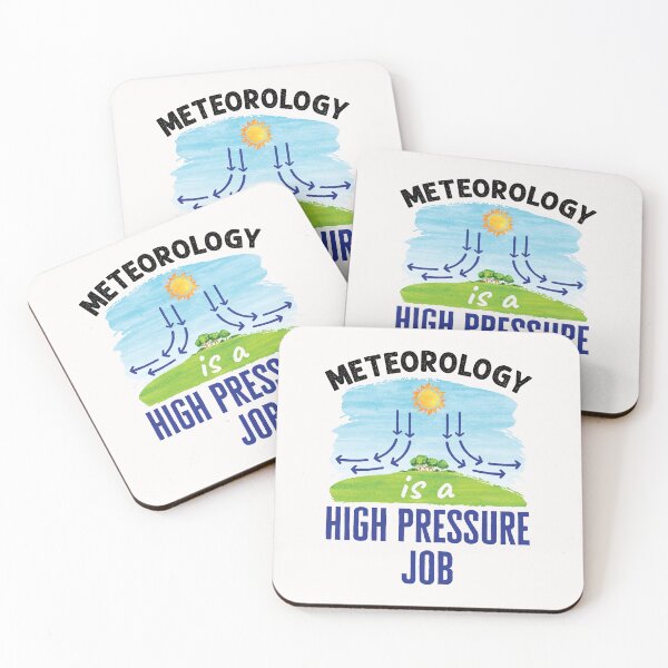 Item preview, Meteorology Is a High Pressure Job Funny Meteorologist designed and sold by jaygo.