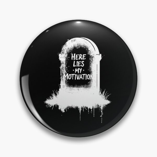 Item preview, Grave stone "here lies my motivation" designed and sold by PunkdUpPrints.