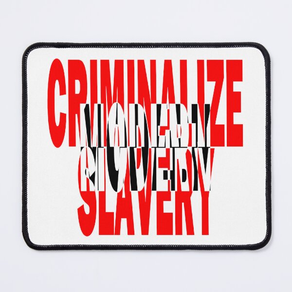 Item preview, Criminalize modern slavery designed and sold by BeJahMan.