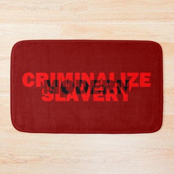 Item preview, Criminalize modern slavery designed and sold by BeJahMan.
