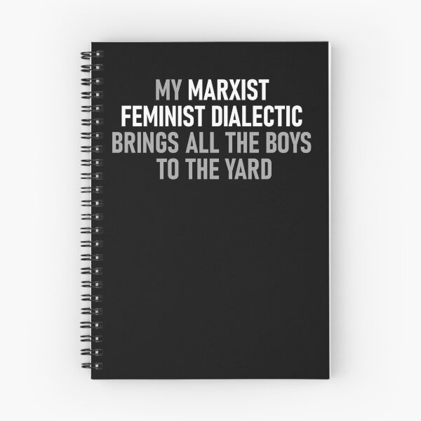 Item preview, My Marxist Feminist Dialectic Brings All The Boys To The Yard designed and sold by kolshi-shop.