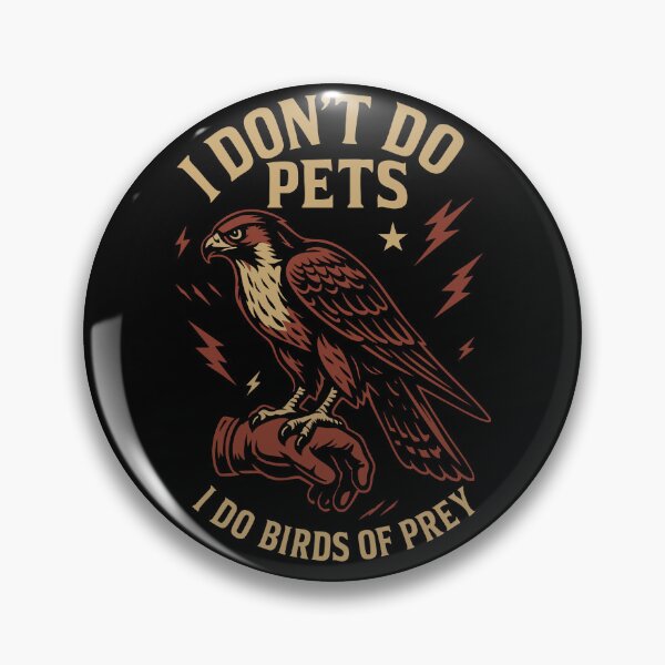 Item preview, Falcon I Don't Do Pets I Do Birds of Prey Falconry designed and sold by LuminOrb.