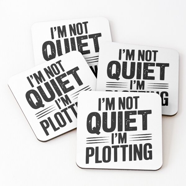 Item preview, I’m Not Quiet I’m Plotting designed and sold by Frank Ring.