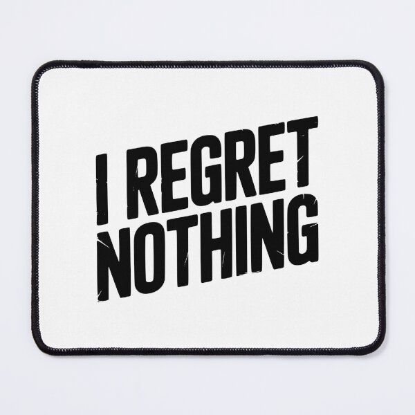 Item preview, I Regret Nothing designed and sold by Frank Ring.
