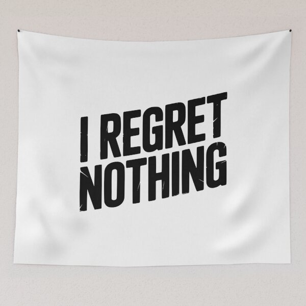 Item preview, I Regret Nothing designed and sold by Frank Ring.