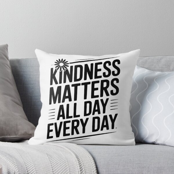 Item preview, Kindness Matter All Day Every Day designed and sold by Frank Ring.