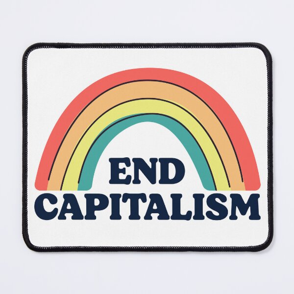 Item preview, End Capitalism designed and sold by kolshi-shop.
