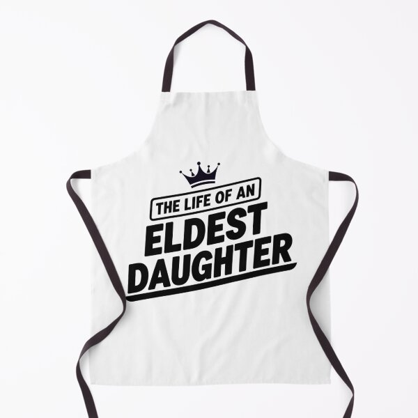 Item preview, The Life of an Eldest Daughter Lighthearted Funny Saying designed and sold by PerfectMatch.