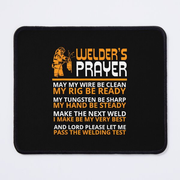 Item preview, Weld Funny Welder Prayer Funny Welding Welders 	 		 designed and sold by simoneprandot.