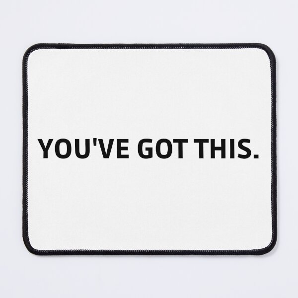 Item preview, YOU'VE GOT THIS. designed and sold by HorizonStores.
