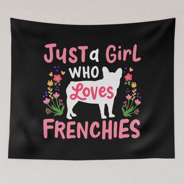 Item preview, Frenchie French Bulldog Just a 	 Who Loves Frenchies 		 designed and sold by alarbiberedyg.