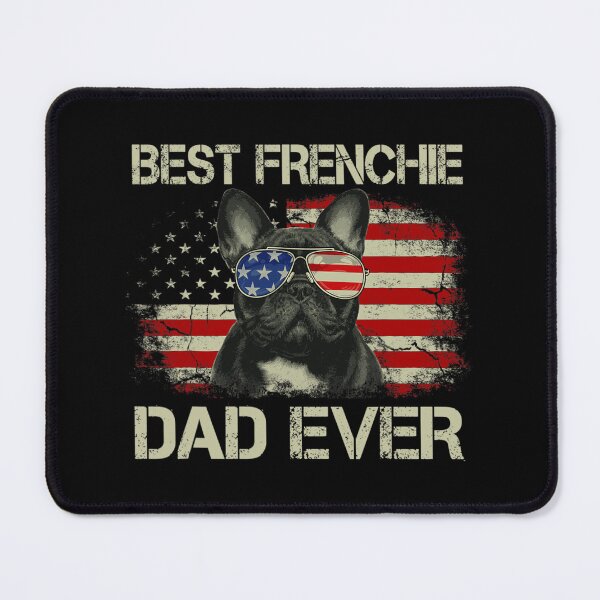 Item preview, 	s Best Frenchie Dad Ever Bulldog American Flag 	 		 designed and sold by dhtsouque4.