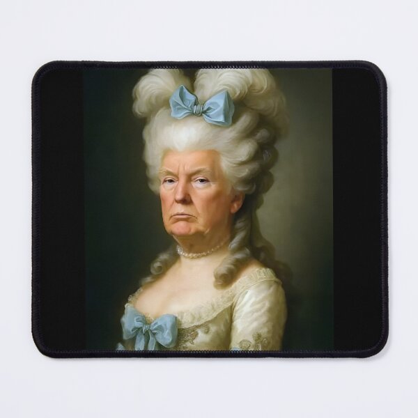 Item preview, Princess Trump Marie Antoinette Says No Healthcare For Peasants designed and sold by PlanetMarker.