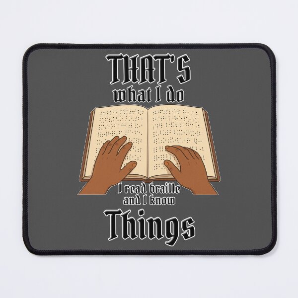 Item preview, I Read Braille and I Know Things – Blind Humor Graphic designed and sold by Eyepatch-Jacks.