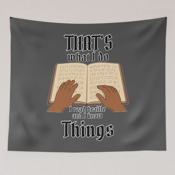 Item preview, I Read Braille and I Know Things – Blind Humor Graphic designed and sold by Eyepatch-Jacks.
