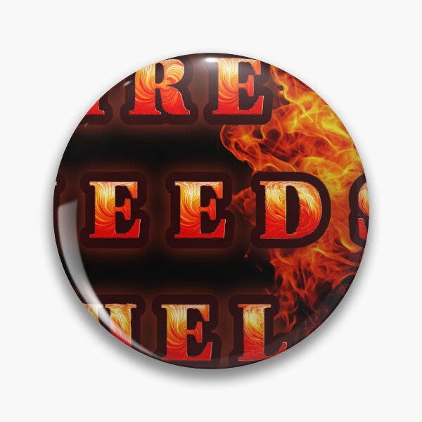 Item preview, Fire Needs Fuel – Motivational Flame Typography Design designed and sold by Vivalore.