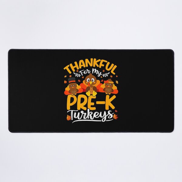 Item preview, Thanksgiving Thankful My Pre K Turkeys Pre K Teacher 	1	 designed and sold by mihaijpetlanx.
