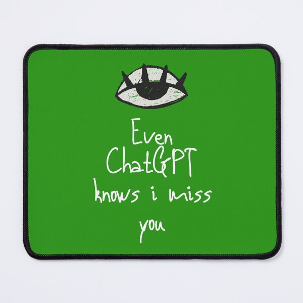 Item preview, "Even ChatGPT Knows I Miss You" – Funny Couples & AI Therapy Quote Design designed and sold by Minimum-Rage.