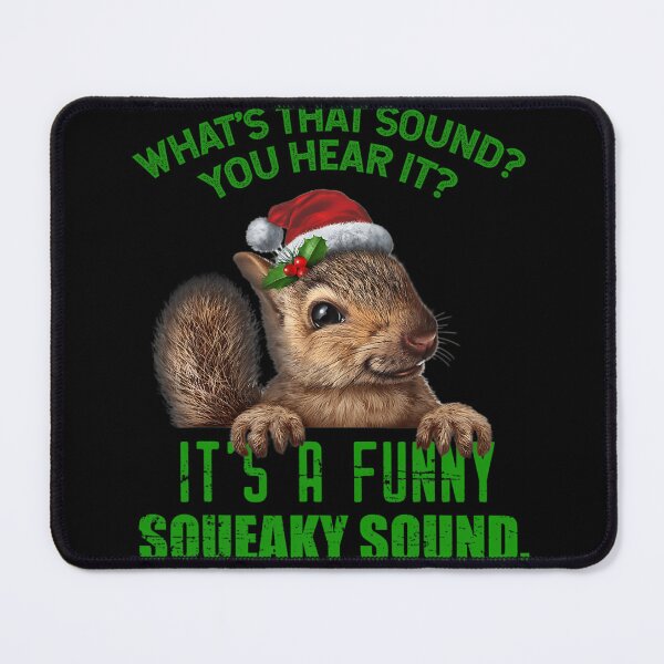 Item preview, That Sound Funny Squeaky Sound Christmas Squirrel 		 designed and sold by mihaijpetlanx.