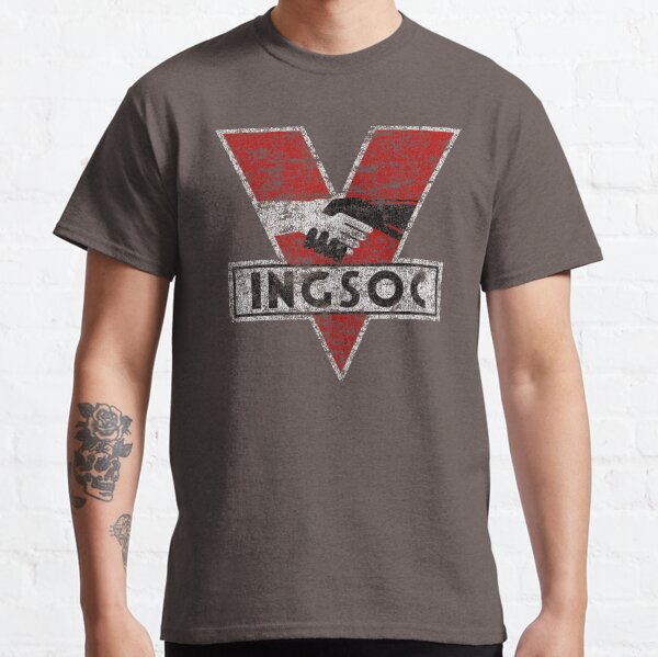 INGSOC - Party like it's 1984! Classic T-Shirt