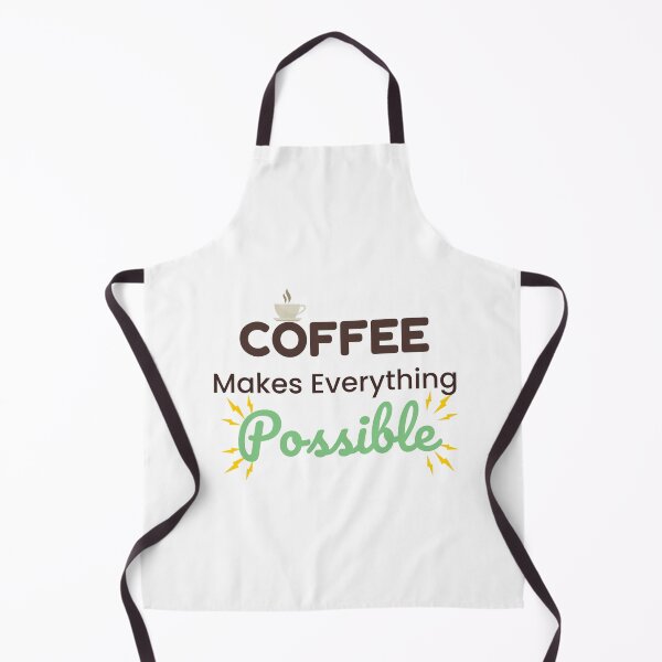 Item preview, Coffee Makes Everything Possible – Funny Coffee Lover Quote designed and sold by J0b4t.
