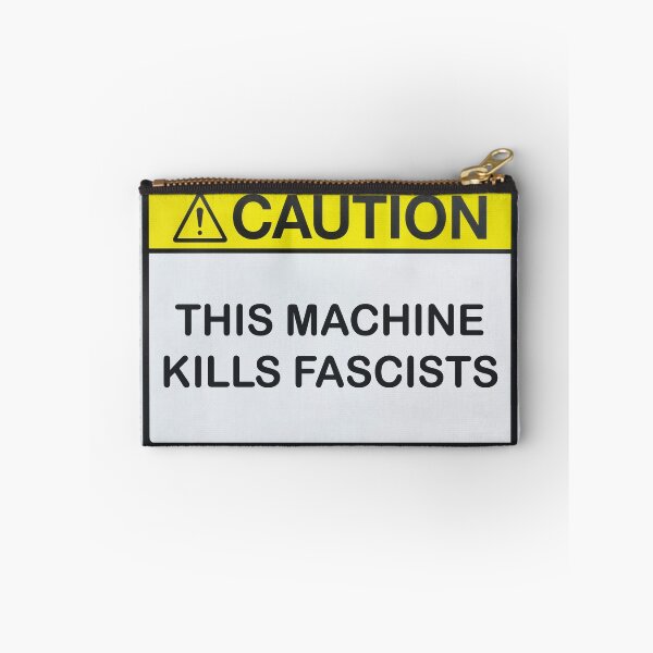 Item preview, Caution: This Machine Kills Fascists designed and sold by emiliapapaya.