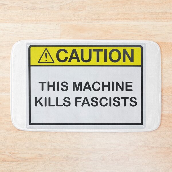 Item preview, Caution: This Machine Kills Fascists designed and sold by emiliapapaya.