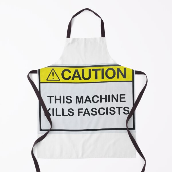 Item preview, Caution: This Machine Kills Fascists designed and sold by emiliapapaya.