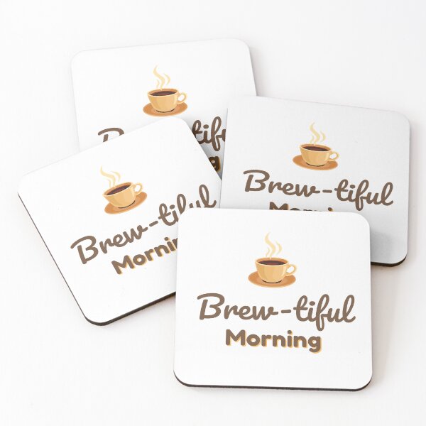 Item preview, Brewtiful Morning – Funny Coffee Lover Quote designed and sold by J0b4t.
