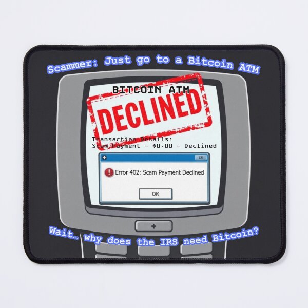 Item preview, Bitcoin ATM Scam Payment Declined designed and sold by Merch-Lion.