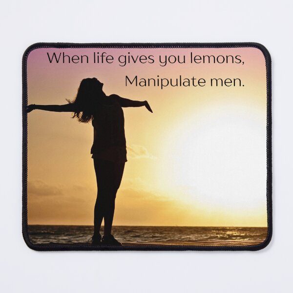 Item preview, When life gives you lemons manipulate men print designed and sold by Lily Farris.