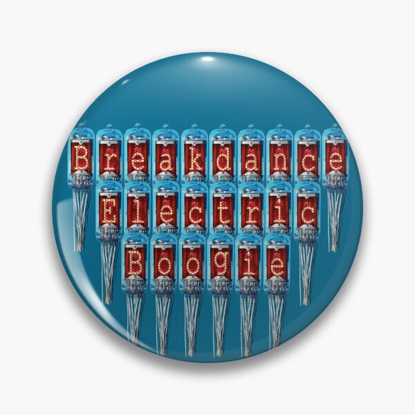 Item preview, Nixie Tube - Breakdance Electric Boogie - designed and sold by waltzermitty.