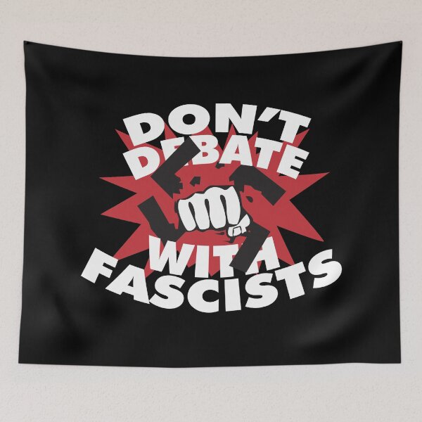 Aperçu de l'œuvre Ne débattez pas avec les fascistes créée et vendue par remerasnerdas.