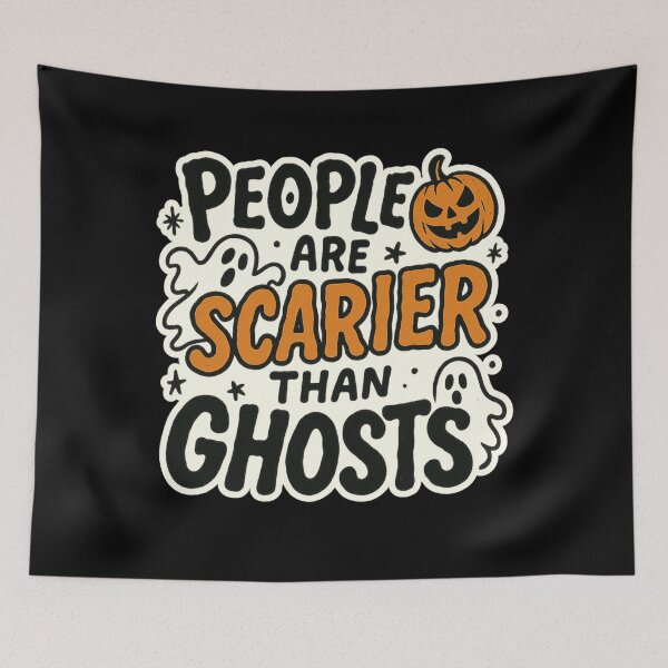 Item preview, People Are Scarier Than Ghost designed and sold by Prints-by-Olaf.