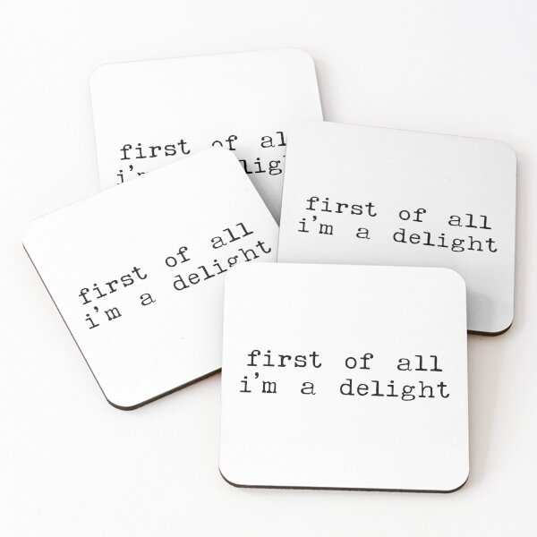 Item preview,  First of all im a delight - Sarcastic Quotes designed and sold by CalroStudiio.