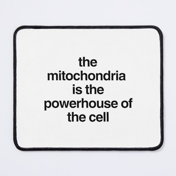 Item preview, The Mitochondria Is The Powerhouse Of The Cell designed and sold by clint-chan.