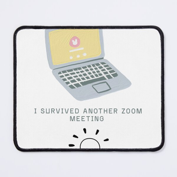 Item preview, Zoom Meeting Survivor designed and sold by Ramya designs .