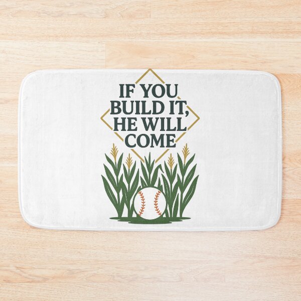 Item preview, Field of Dreams – If You Build It, He Will Come Baseball Quote Design designed and sold by BackstopAndCo.