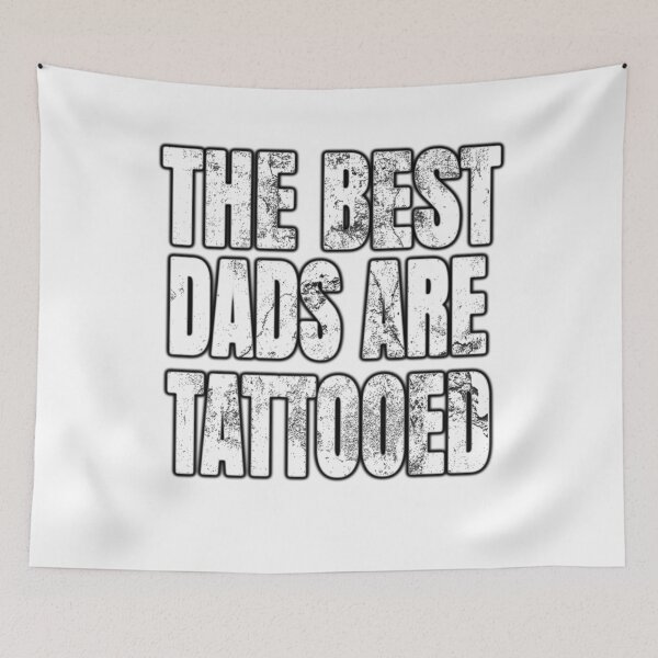 Item preview, The Best Dads Are Tattooed For Father With Tattoos designed and sold by Kiwi-Tienda2017.