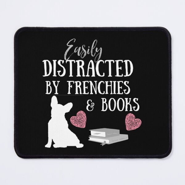 Item preview, Easily Distracted By Frenchies And Books French Bulldog designed and sold by qiihyrgnh15.