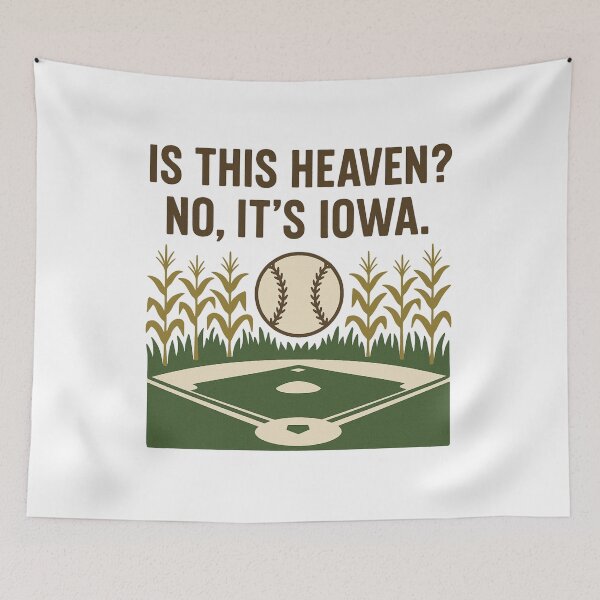 Item preview, Field of Dreams – Is This Heaven? No, It’s Iowa Baseball Quote Design designed and sold by BackstopAndCo.