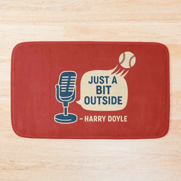 Item preview, Just a Bit Outside – Harry Doyle Major League Quote designed and sold by BackstopAndCo.