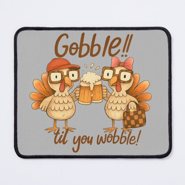 Item preview, Gobble ’Til You Wobble designed and sold by BreezifyDesignStudio.