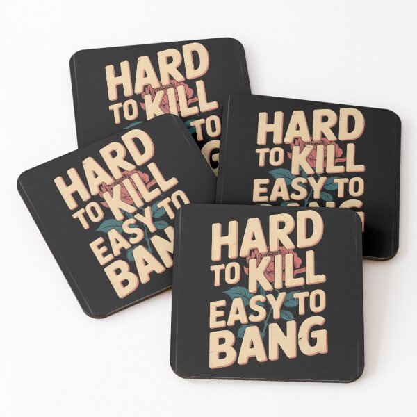 Item preview, HARD TO KILL EASY TO BANG designed and sold by Tom-Apex-Art.