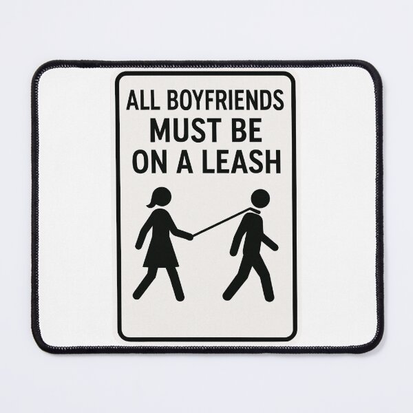Item preview, All Boyfriends Must be on a Leash designed and sold by SunRei Studios.