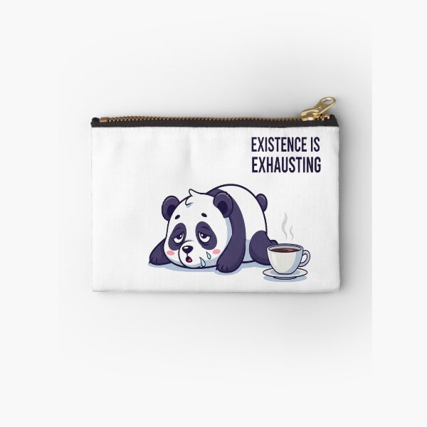 Item preview, Existence Is Exhausting – Tired Panda Relatable Quote designed and sold by FelixnRobinus.