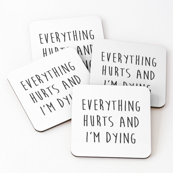 Item preview, Everything Hurts &amp; I'm Dying 		 designed and sold by ahmeyekuzaiw.