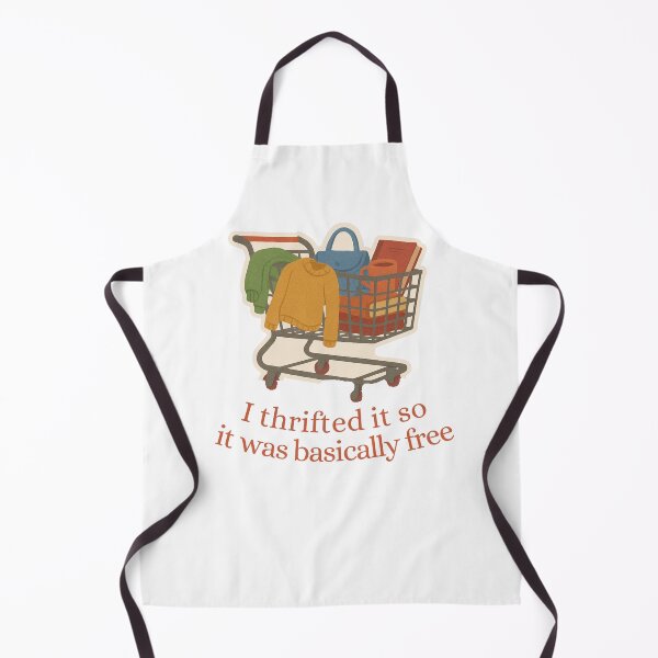 Item preview, I Thrifted It So It Was Basically Free designed and sold by SnugBugz.
