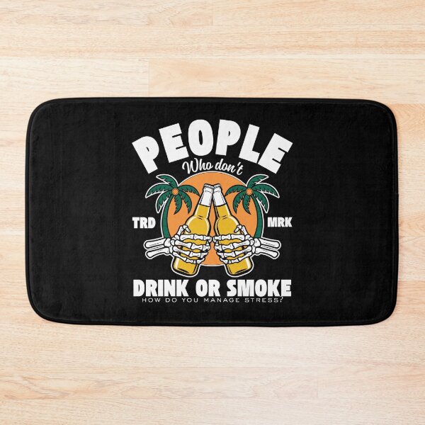 Item preview, People who don't drink or smoke designed and sold by Peerless-Prime.