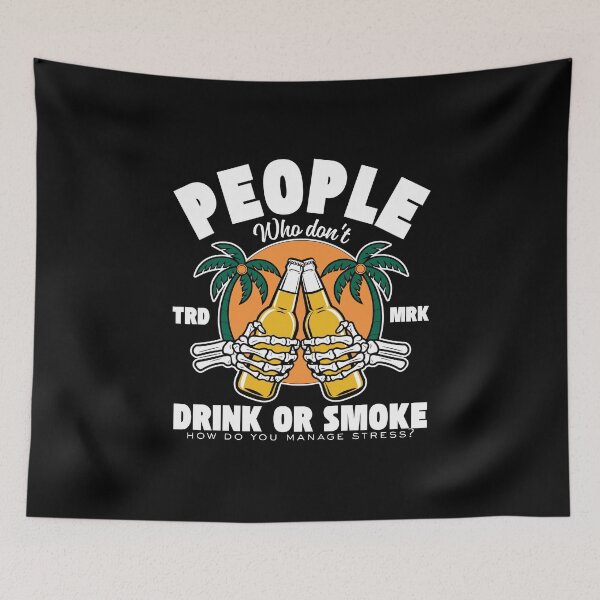 Item preview, People who don't drink or smoke designed and sold by Peerless-Prime.